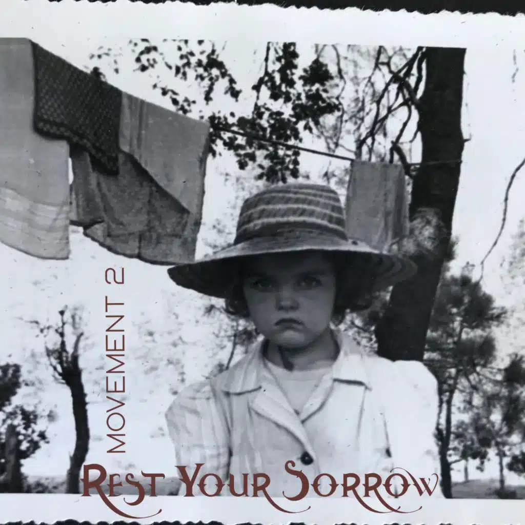 Rest Your Sorrow, Movement 2