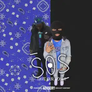 S.O.S (Save Our Souls) [feat. YRN Will]