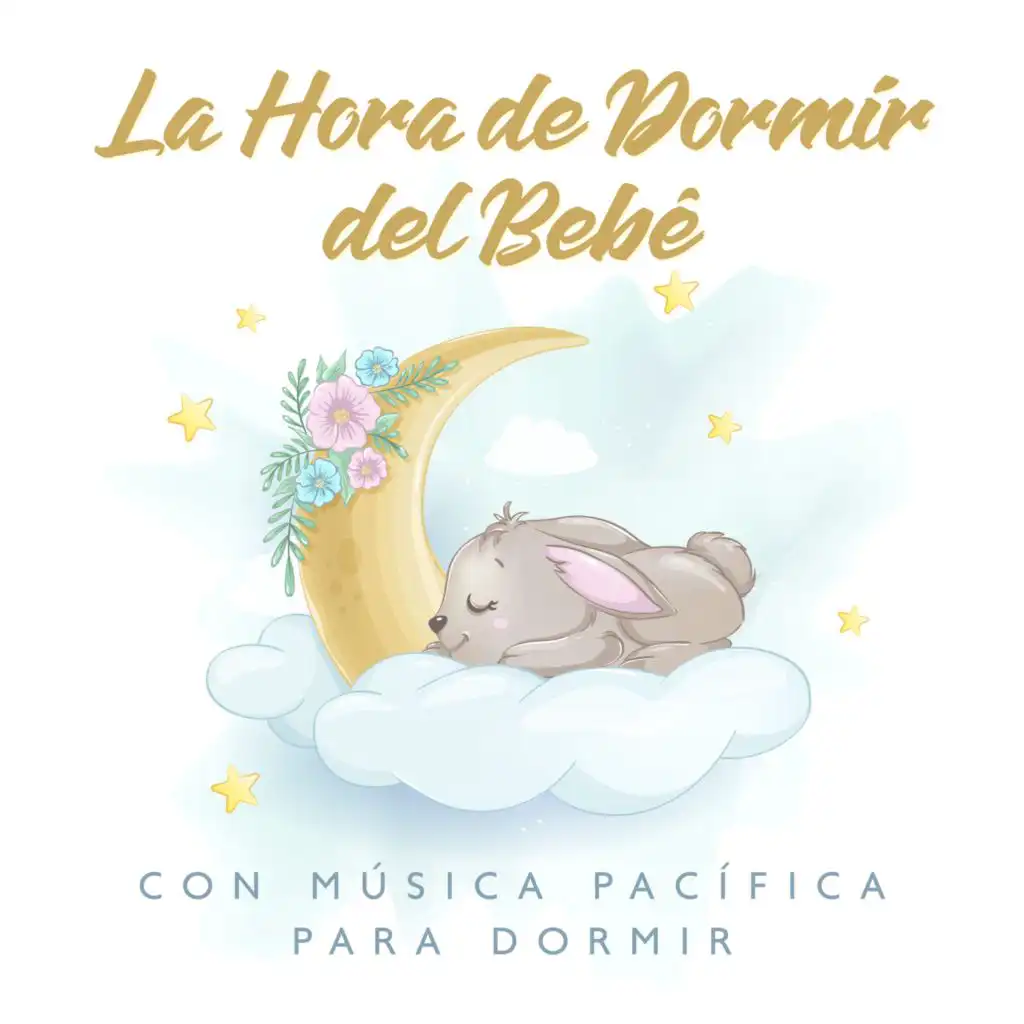 La Hora de Dormir del Bebé con Música Pacífica para Dormir (Relajación Nocturna y Música New Age)