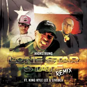 Lone Star State (Remix) [feat. King Kyle Lee & Liveola]