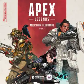 Apex Legends: Music from the Outlands, Vol. 1 (Original Soundtrack)