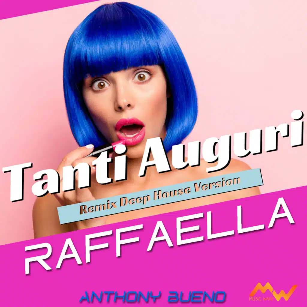 Tanti auguri / Raffaella (Remix Deep House Version)