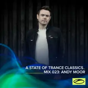 A State Of Trance Classics - Mix 023: Andy Moor