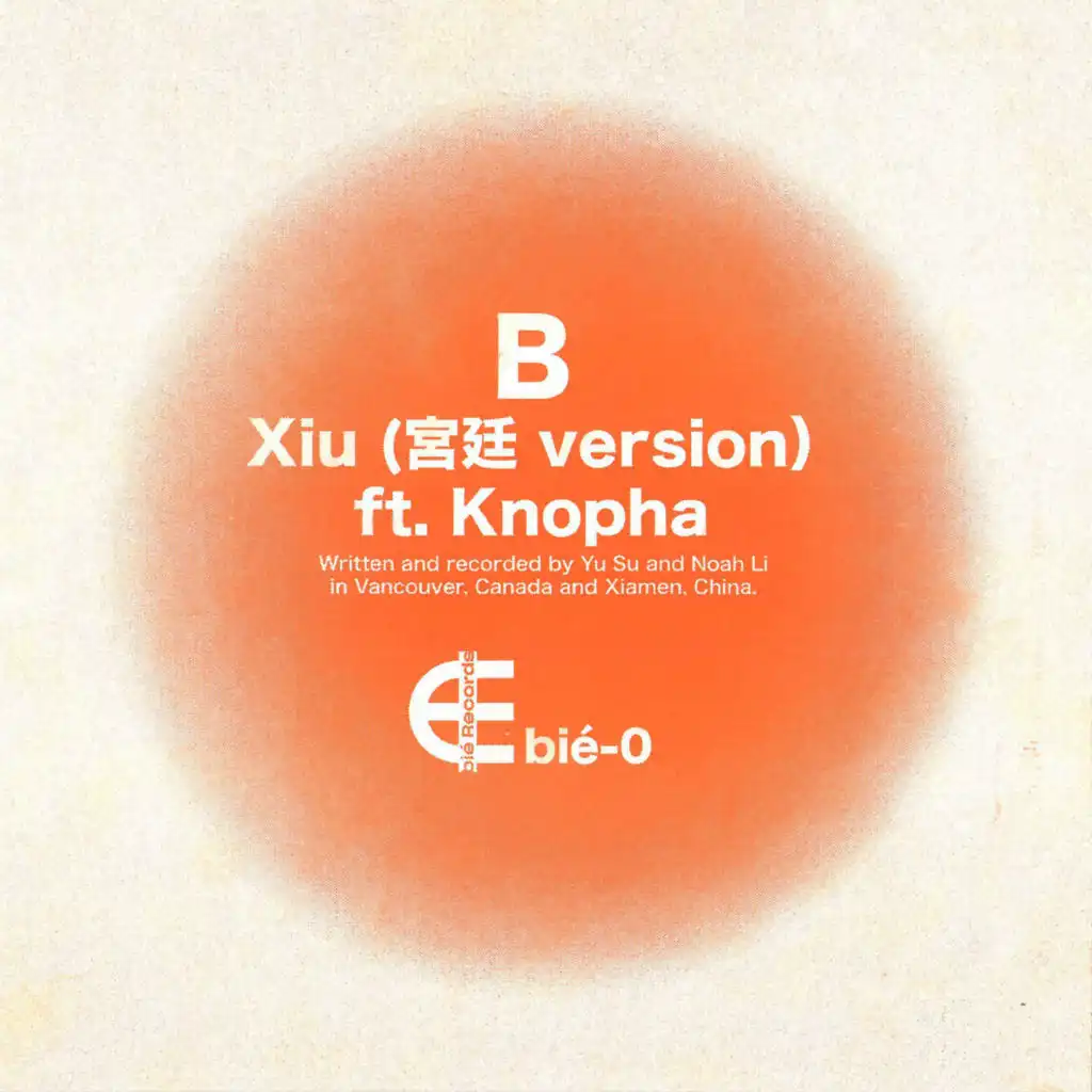 Xiu (feat. Knopha) (宫廷 version)