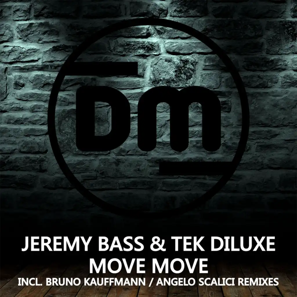 Move Move (Bruno Kauffmann Remix)