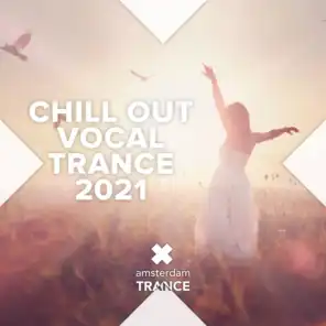 Chill Out Vocal Trance 2021