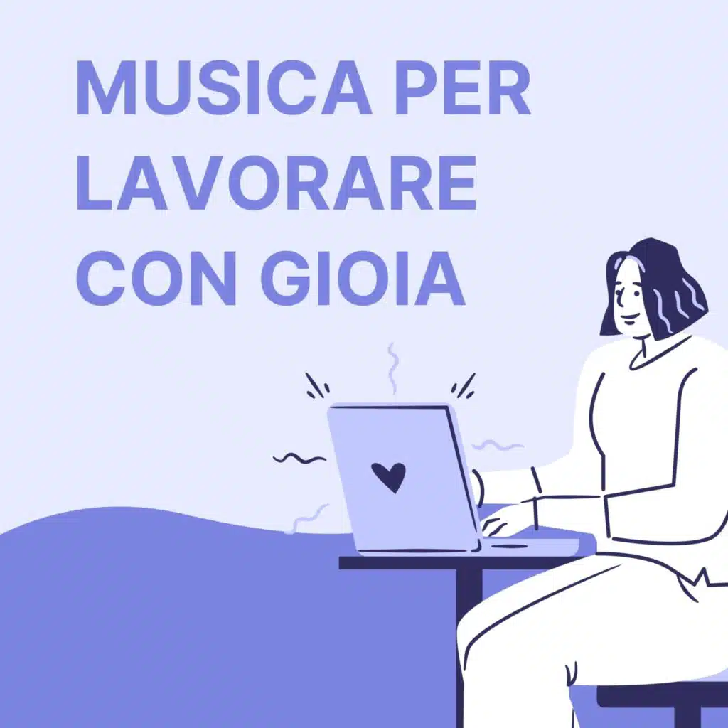 Musica per lavorare con gioia