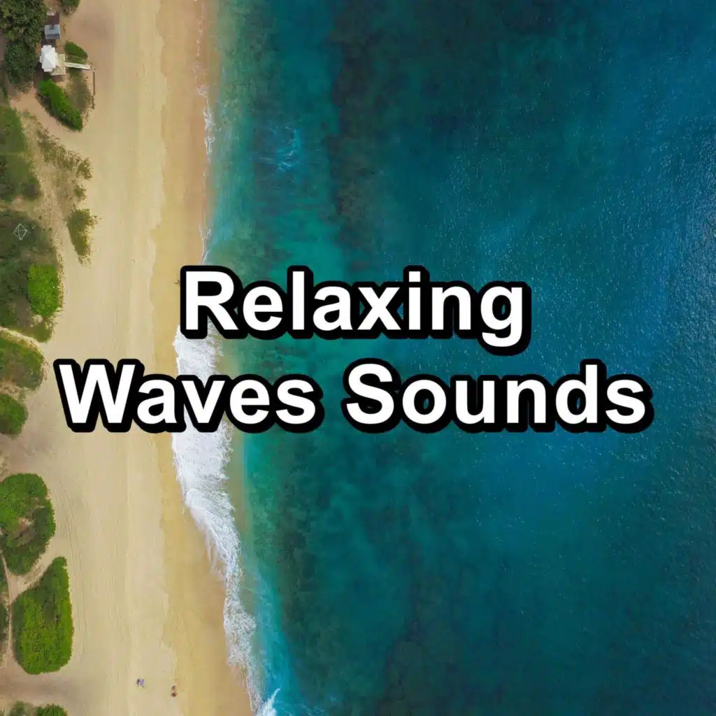 Relaxing Waves Sounds