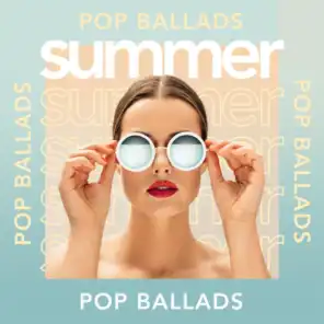 Summer Pop Ballads