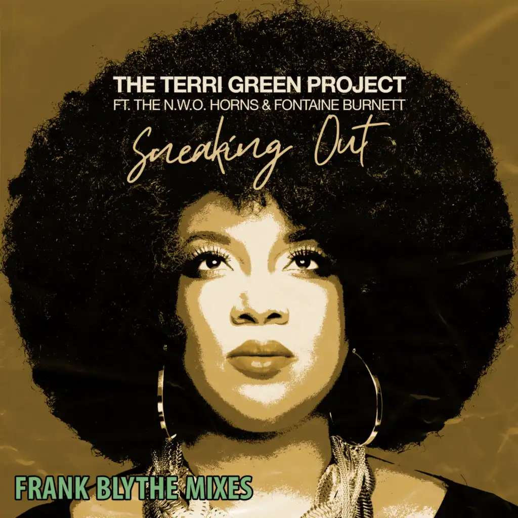 Sneaking Out (Frank Blythe 4Q Mix) [feat. The N.W.O. Horns & Fontaine Burnett]