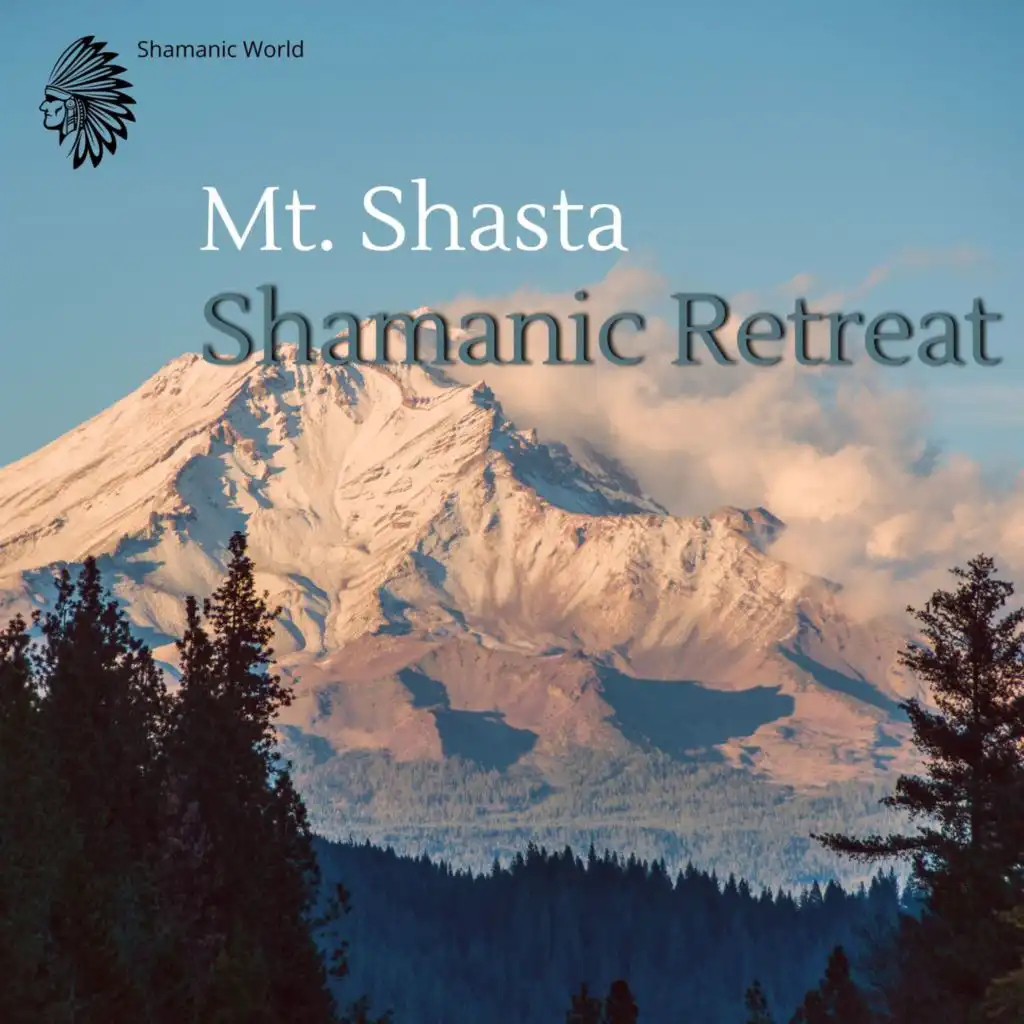 Mt. Shasta Shamanic Retreat - Background Ethnic Music