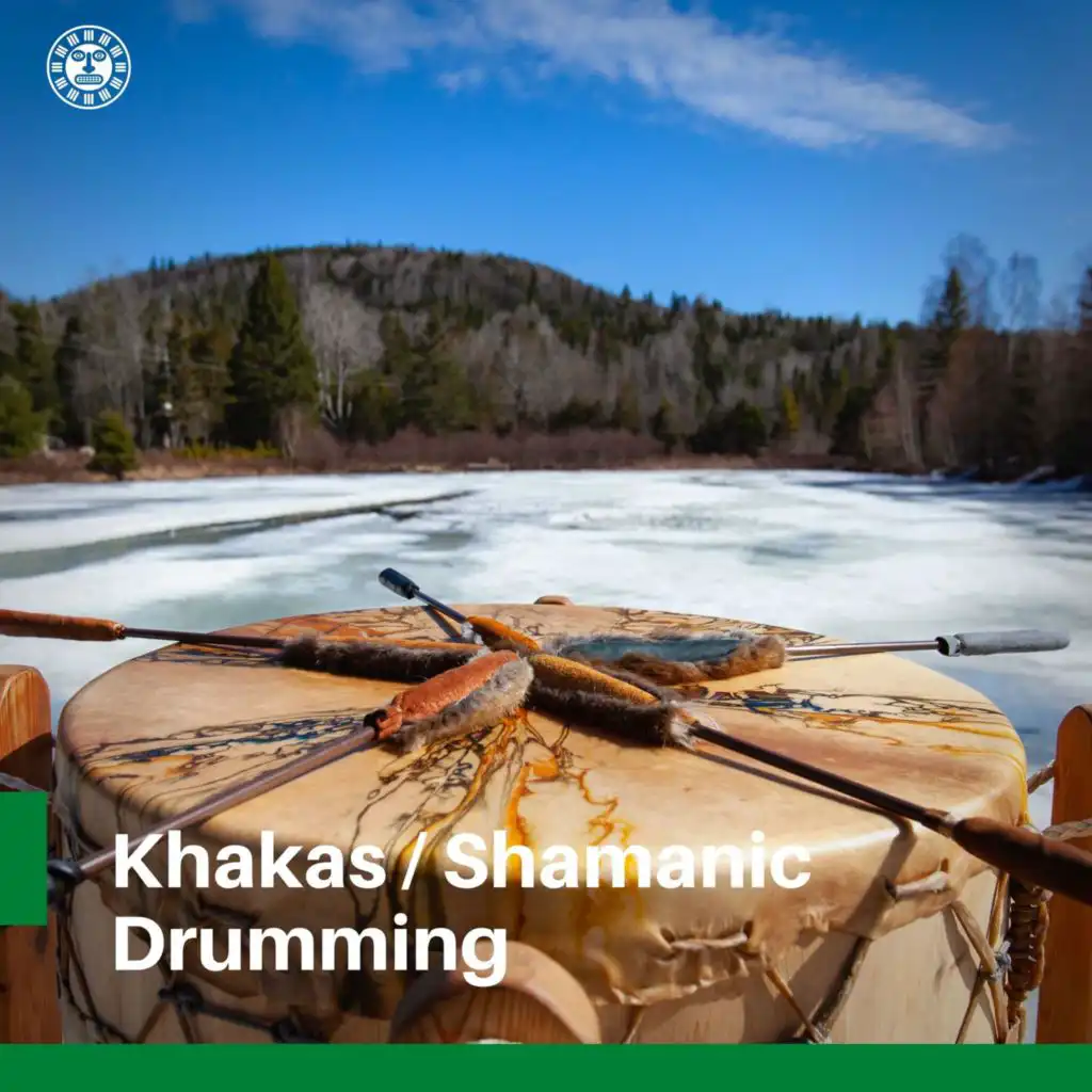 Khakas - The Sound-Space of the Ritual, Shamanic Drumming