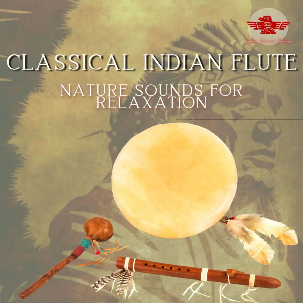 Classical Indian Flute with Nature Sounds for Relaxation