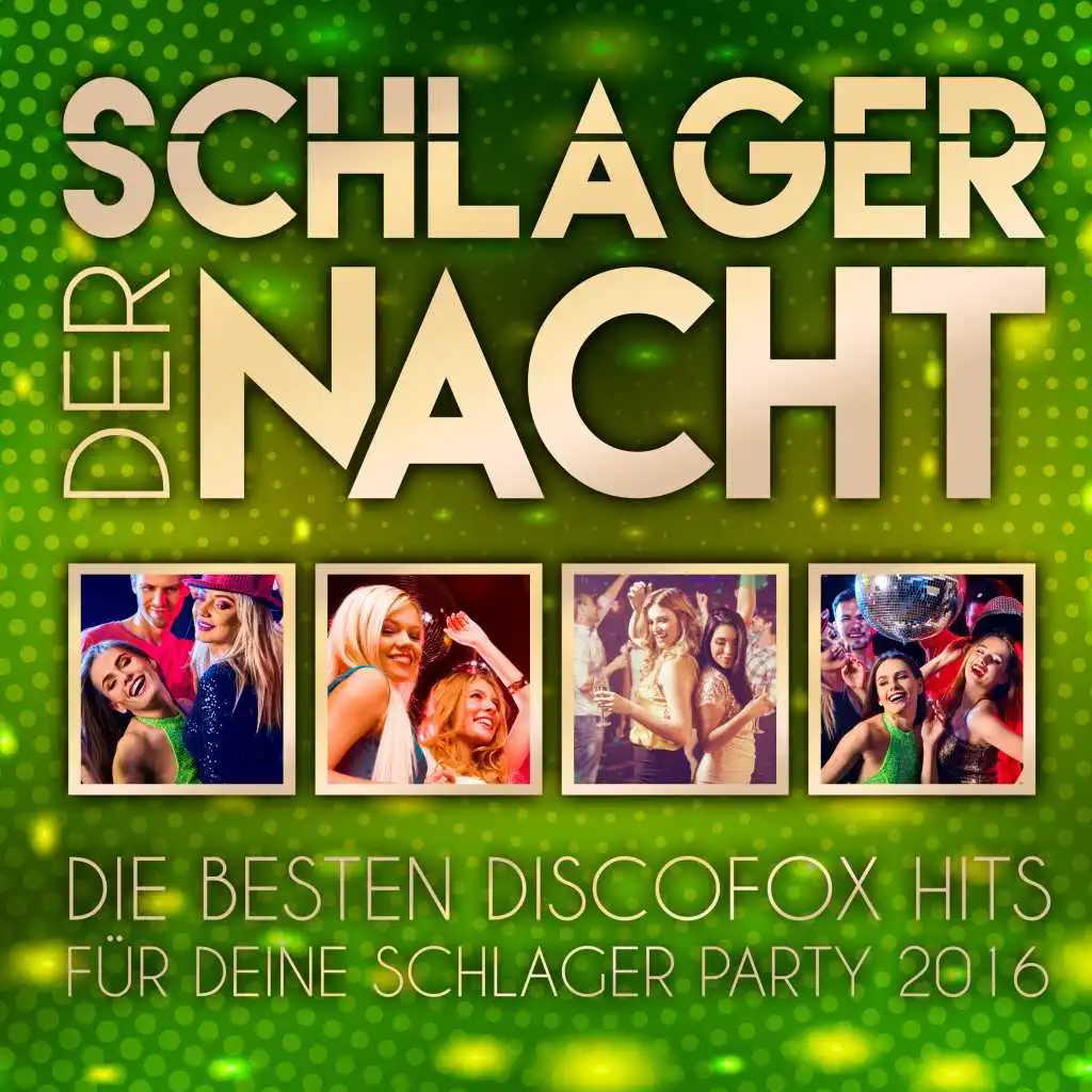 Schlager der Nacht - Die besten Discofox Hits für deine Schlager Party 2016
