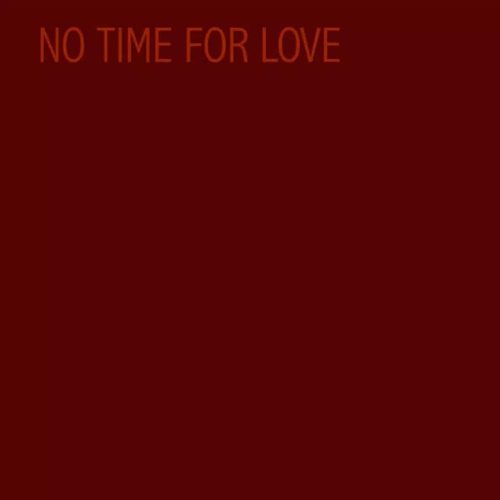 No Time for Love (feat. Marianna D'Ama)