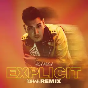 Explicit (R3HAB Remix)