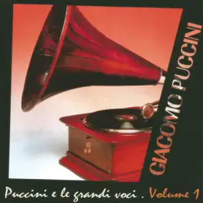 Giacomo Puccini e le grandi voci, Vol. 1