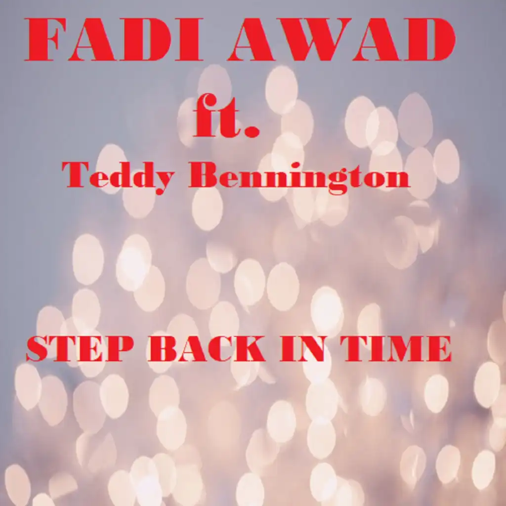 Step Back In Time (feat. Teddy Bennington)
