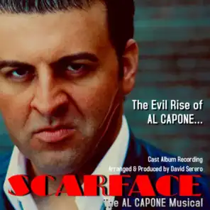 Original Cast of Scarface, The Al Capone Musical & David Serero