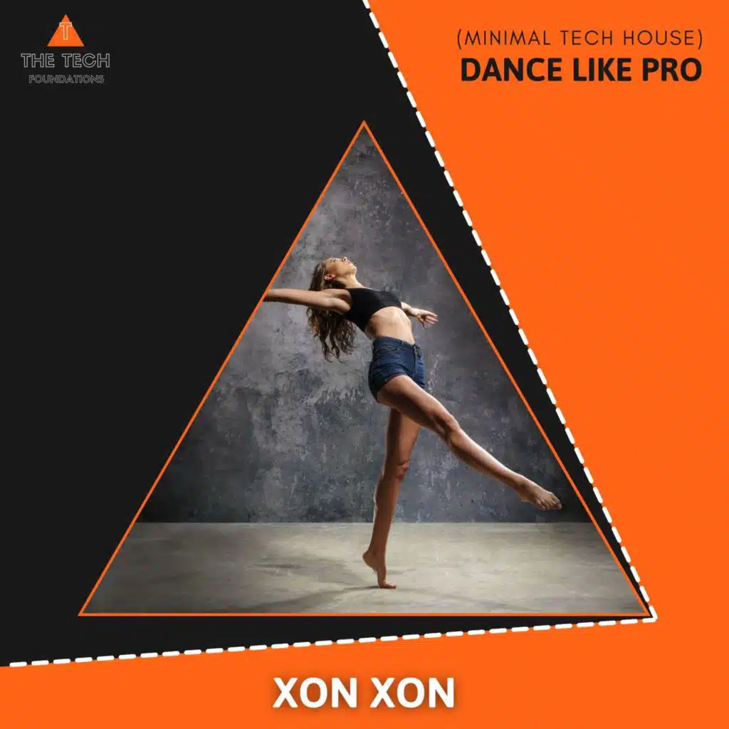 Dance Like Pro (Minimal Tech House)