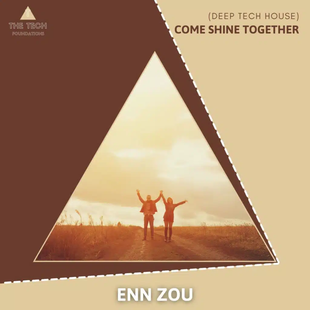 Come Shine Together (Deep Tech House)