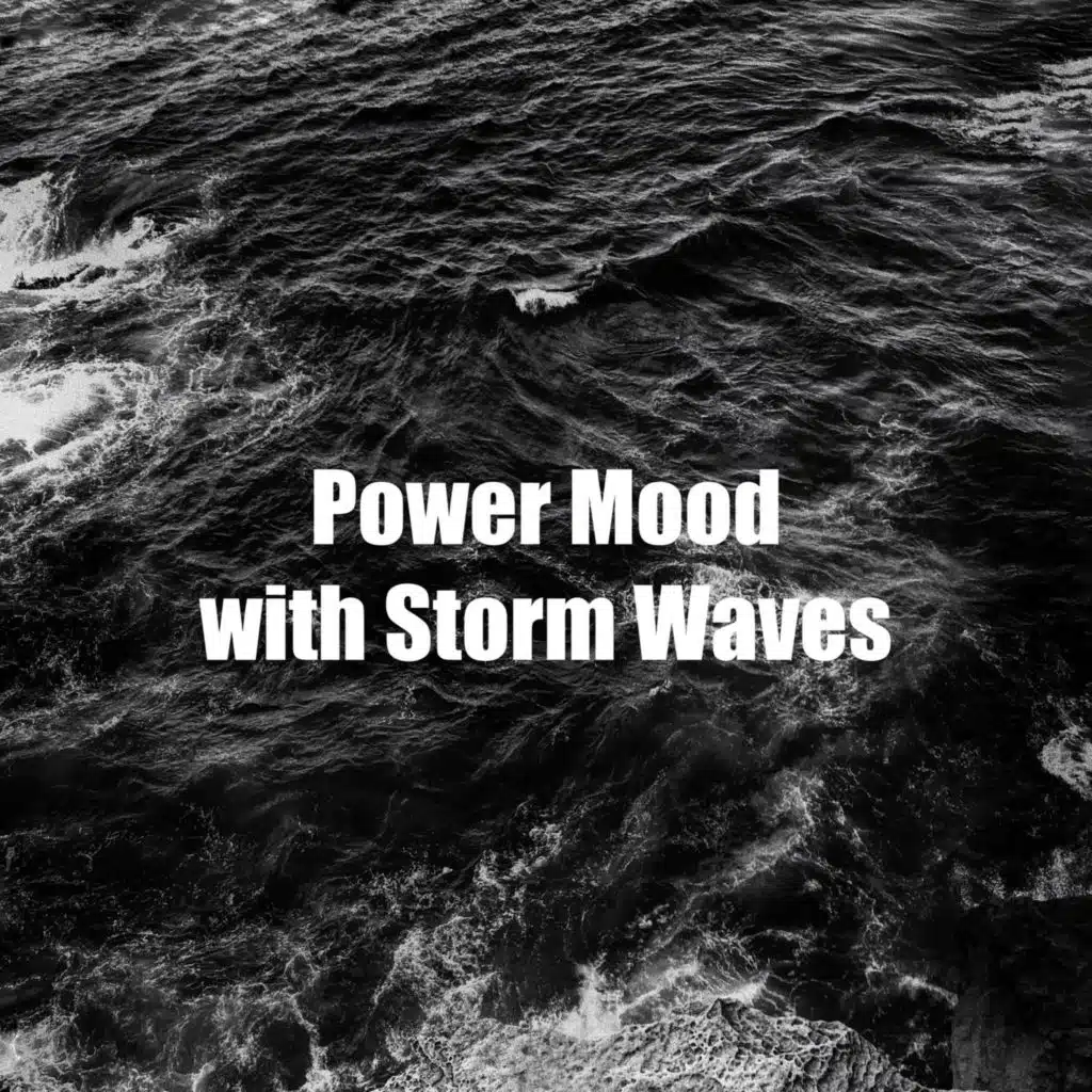 Power Mood with Storm Waves