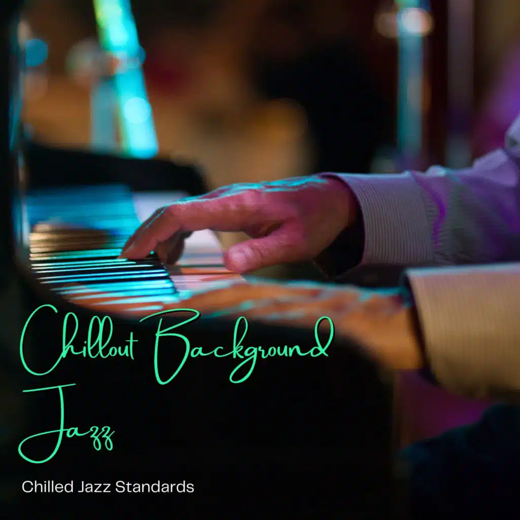 Chilled Jazz Standards