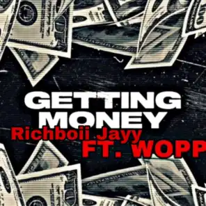 Getting Money (feat. Wopp)