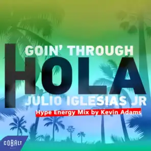 Goin' Through, Julio Iglesias Jr.