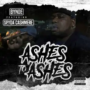 Ashes to Ashes (feat. Spyda Cashmere)
