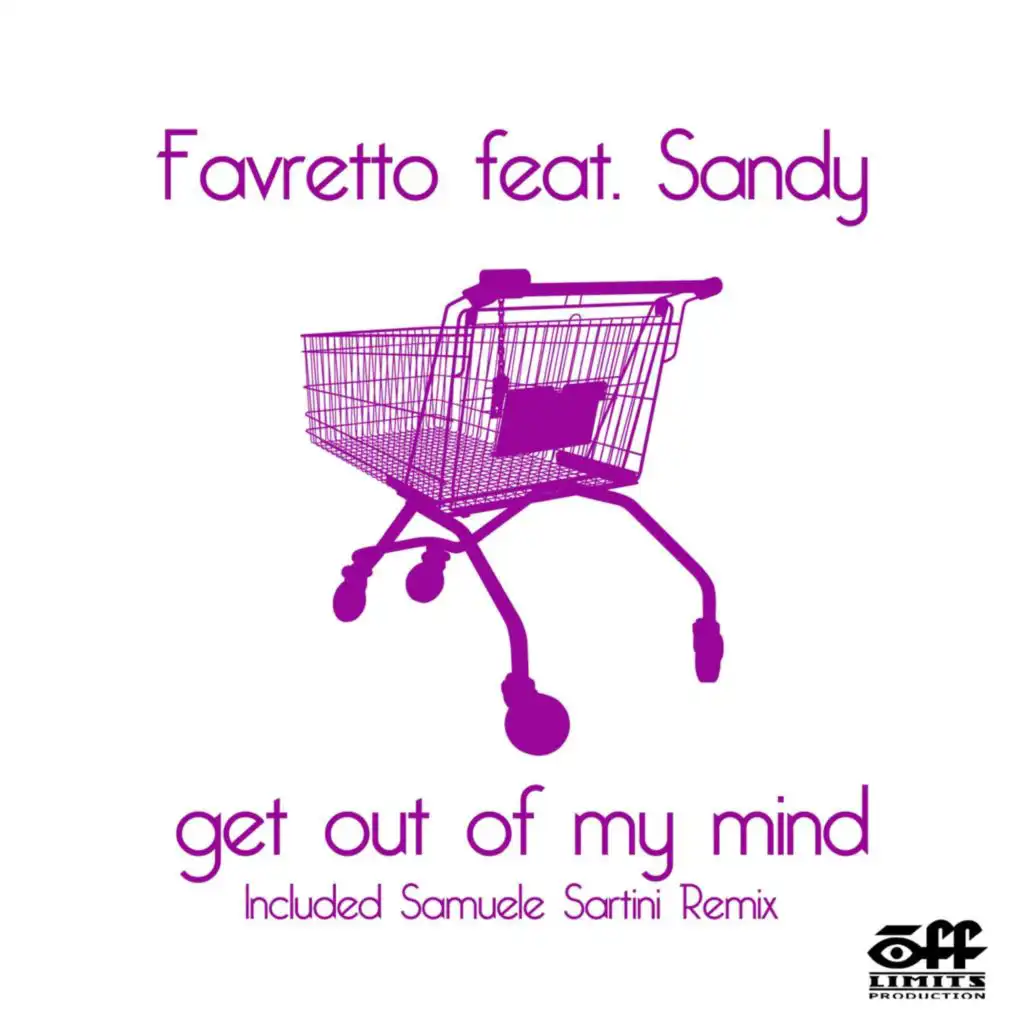 Get Out Of My Mind (Original Radio Edit) [feat. Sandy]