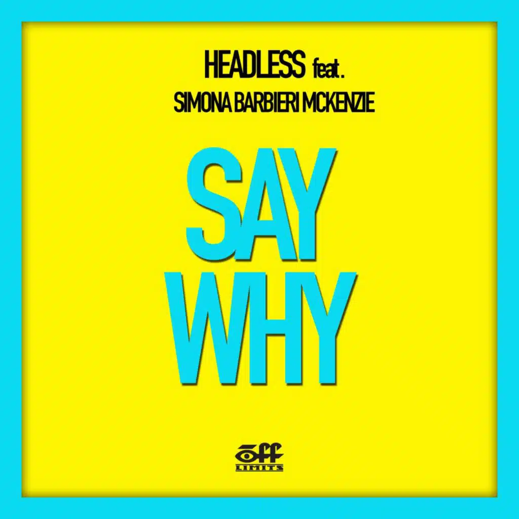 Say Why - Single (feat. Simona Barbieri McKenzie)