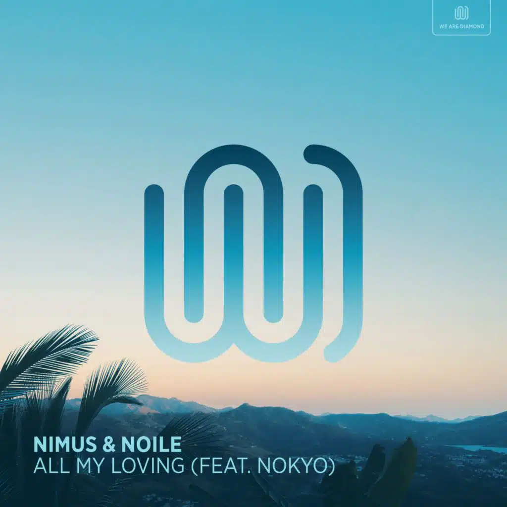 All My Loving (feat. Nokyo)