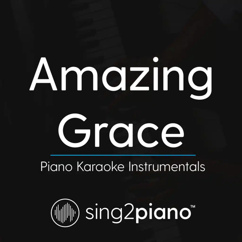 Amazing Grace (Key of B) (Piano Karaoke Version)