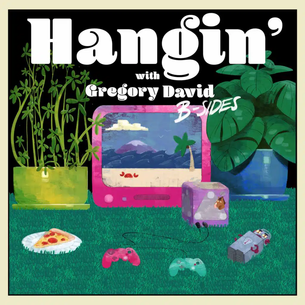 Hangin’: B-Sides