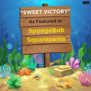 Sweet Victory (As Heard on "SpongeBob SquarePants")