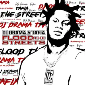 Tafia & DJ Drama