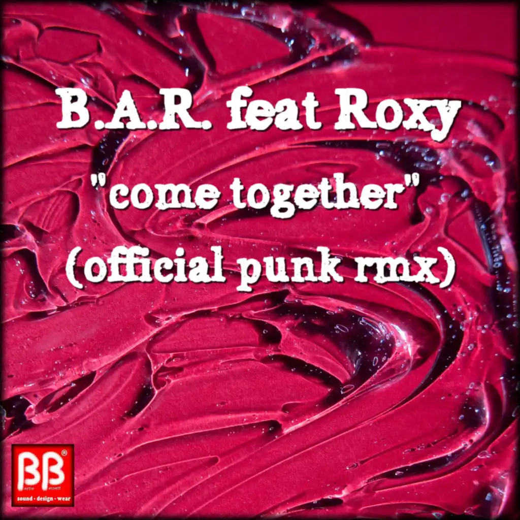 Come Together (Official Punk Rmx) [feat. Roxy]
