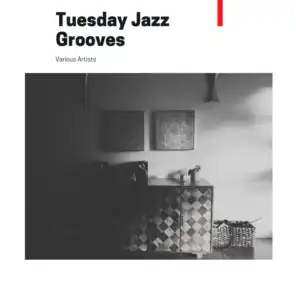 Tuesday Jazz Grooves