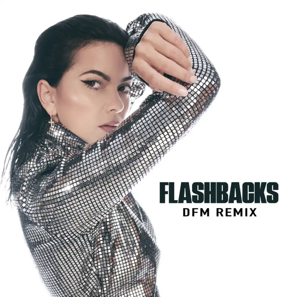 Flashbacks (DFM Remix)