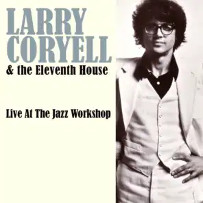 Larry Coryell & The Eleventh House