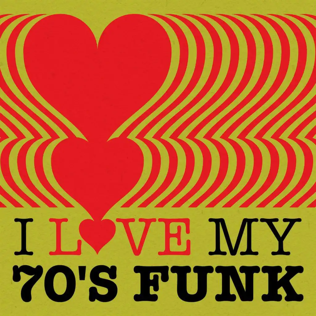 I Love My 70's Funk