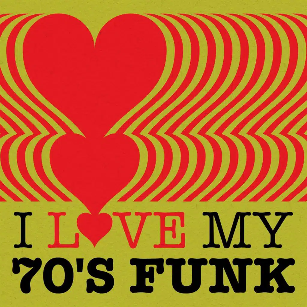I Love My 70's Funk