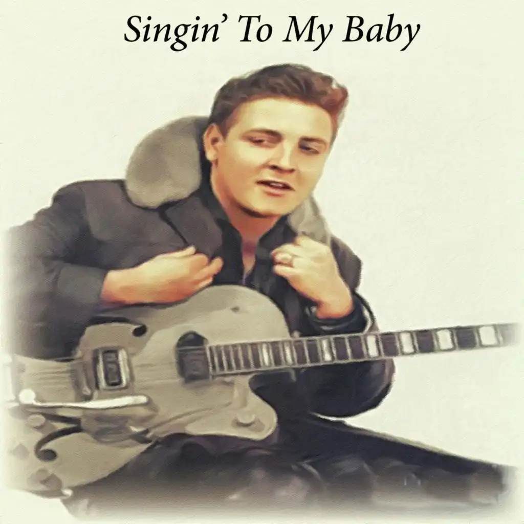 Singin' To My Baby