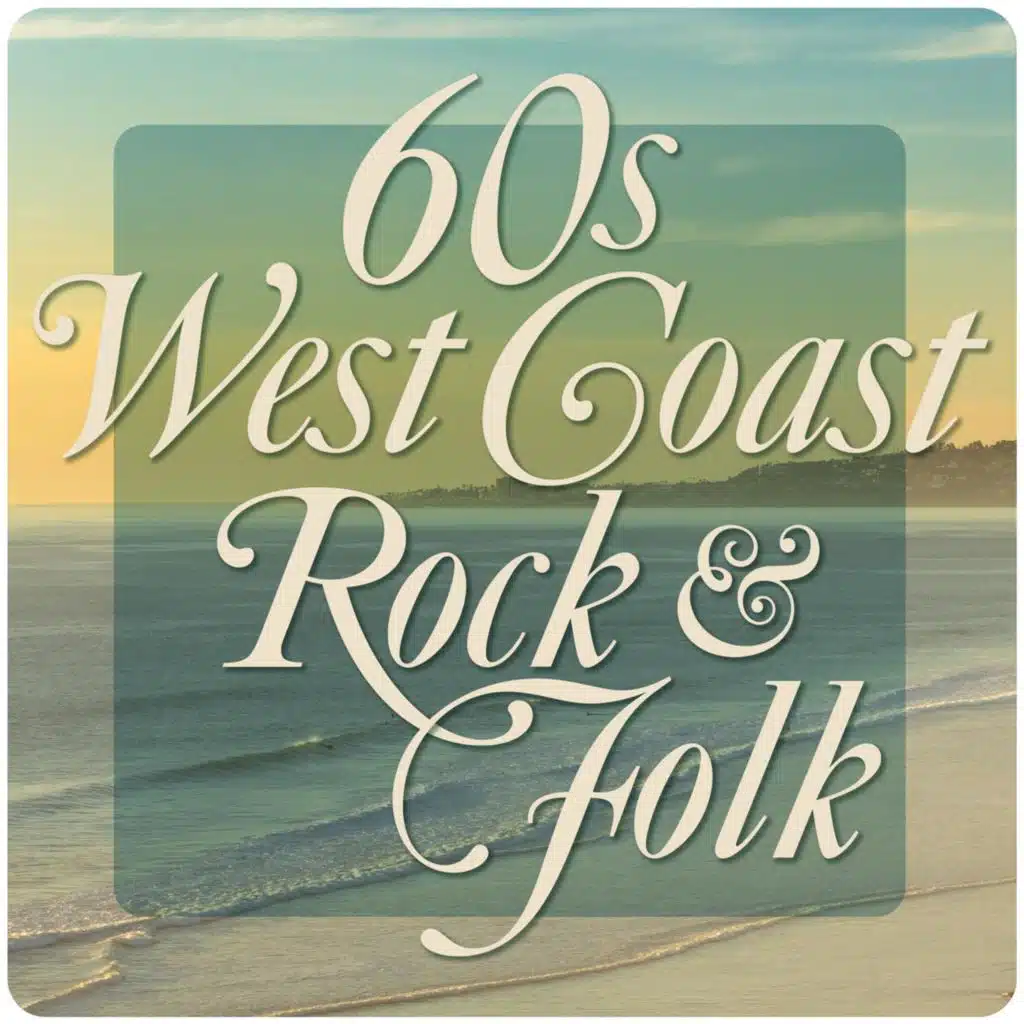 60s West Coast Rock & Folk