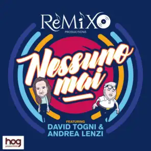Nessuno Mai (Get Far Remix) [feat. Andrea Lenzi]