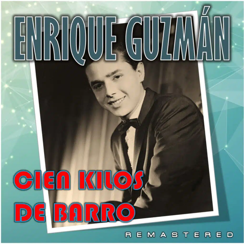 Cien kilos de barro (Remastered)