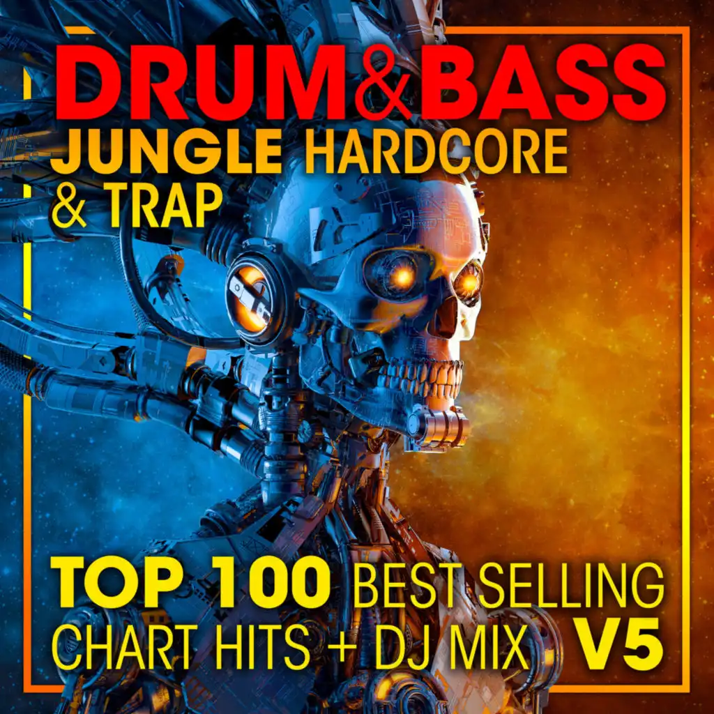 Drum & Bass, Jungle Hardcore and Trap Top 100 Best Selling Chart Hits V5 (2 Hr DJ Mix)