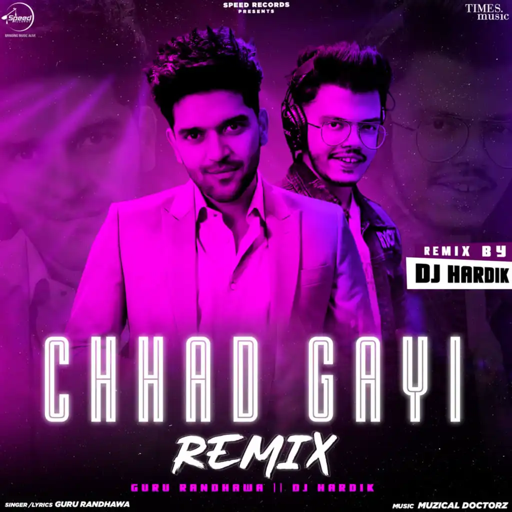 Chhad Gayi (DJ Hardik Remix)