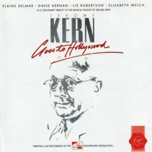 Jerome Kern Goes To Hollywood (1985 Donmar Warehouse Cast Recording)